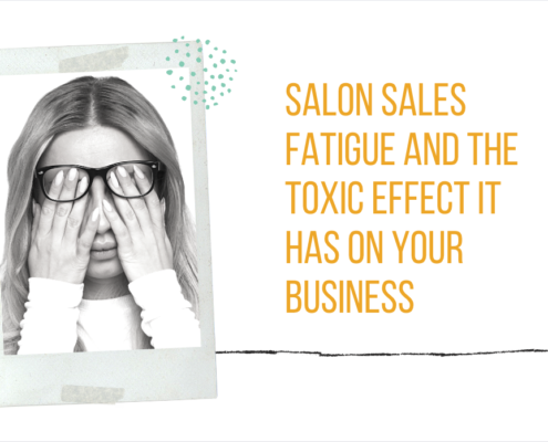 Salon sales fatigue