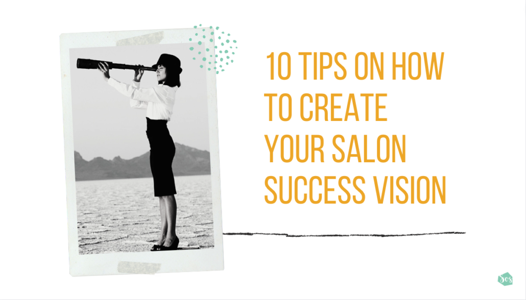 10 Tips Salon Success Vision