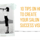 10 Tips Salon Success Vision